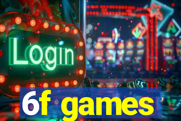 6f games